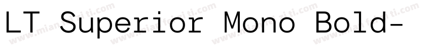 LT Superior Mono Bold字体转换